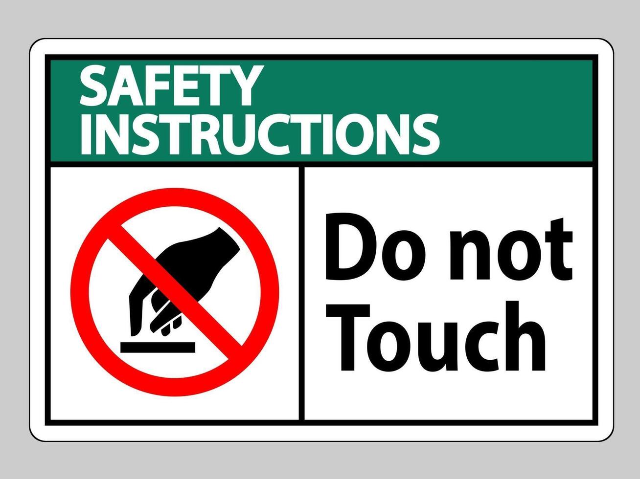 Safety Instructions Do Not Touch Symbol Sign Isolate On White Background vector