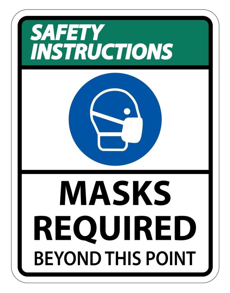 Safety Instructions Masks Required Beyond This Point Sign vector