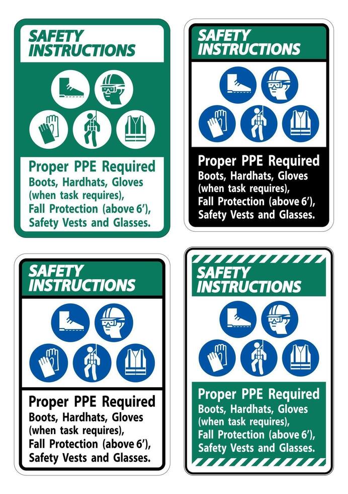 Safety Instructions Sign Proper PPE Required Boots Hardhats Gloves When Task Requires Fall Protection With PPE Symbols vector