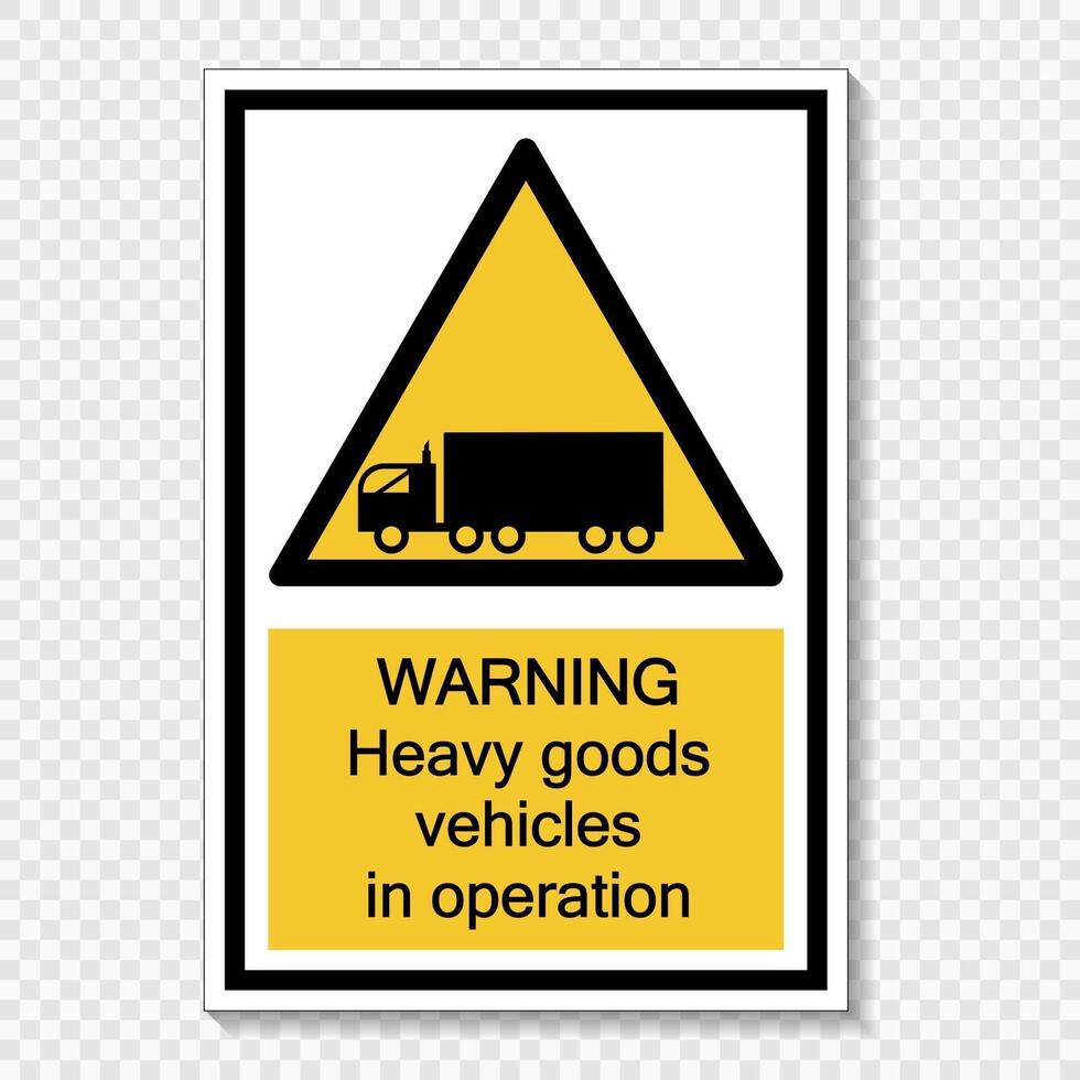 Symbol Warning heavy goods vehicles in operation sign label  on transparent background vector