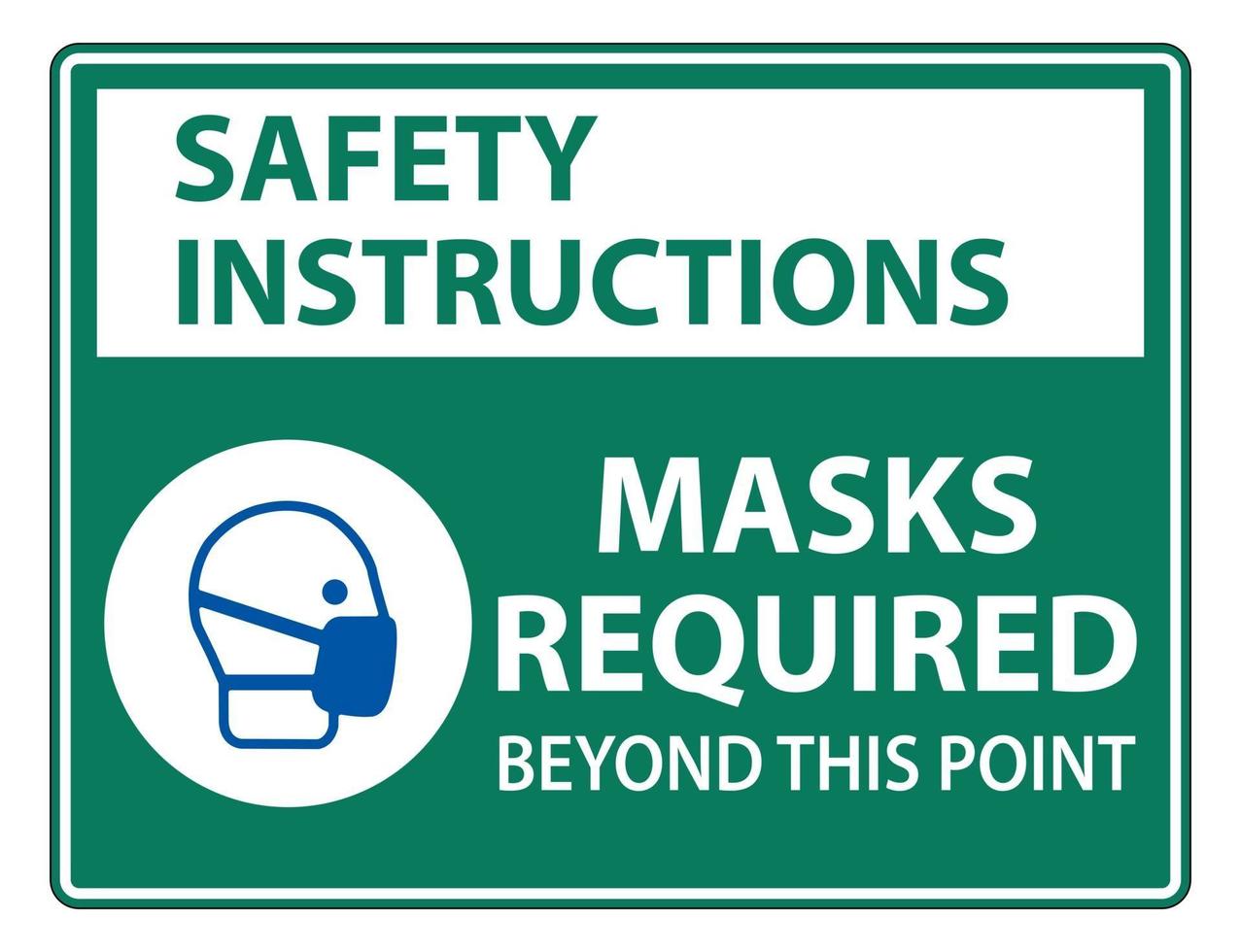 instrucciones de seguridad máscaras requeridas más allá de este punto señal vector