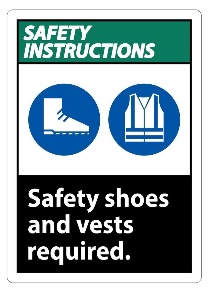 Safety Instructions Sign Safety Shoes And Vest Required With PPE Symbols vector