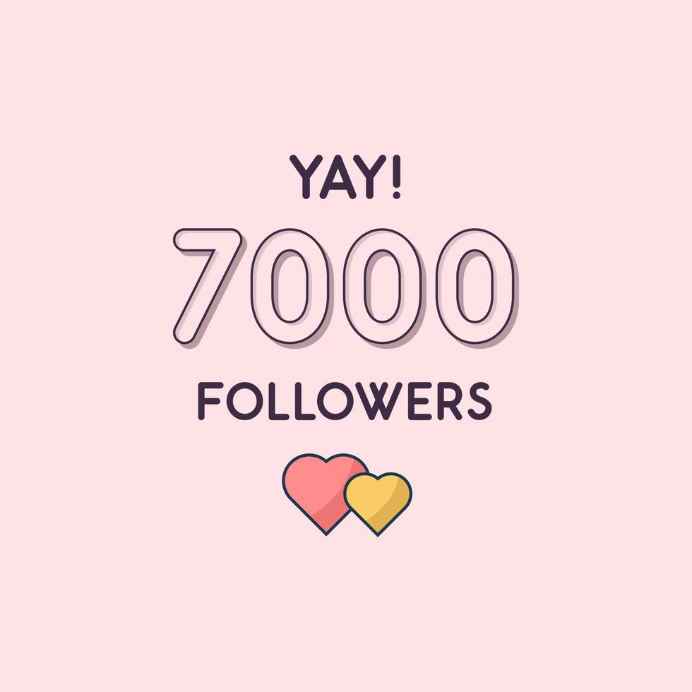 Yay 7000 Followers celebration Greeting card for 7k social followers vector