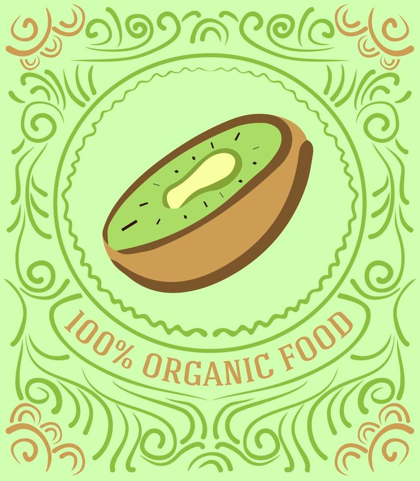 Vintage label with kiwi and lettering 100 percent organic food vector