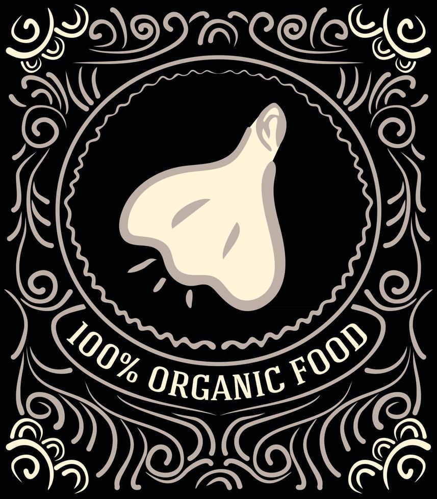 Vintage label with garlic and lettering 100 percent organic food vector