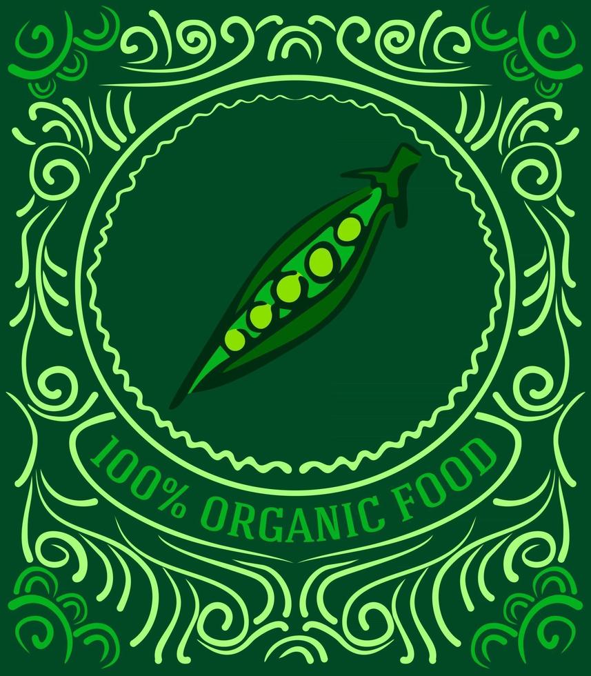 Vintage label with peas and lettering 100 percent organic food vector