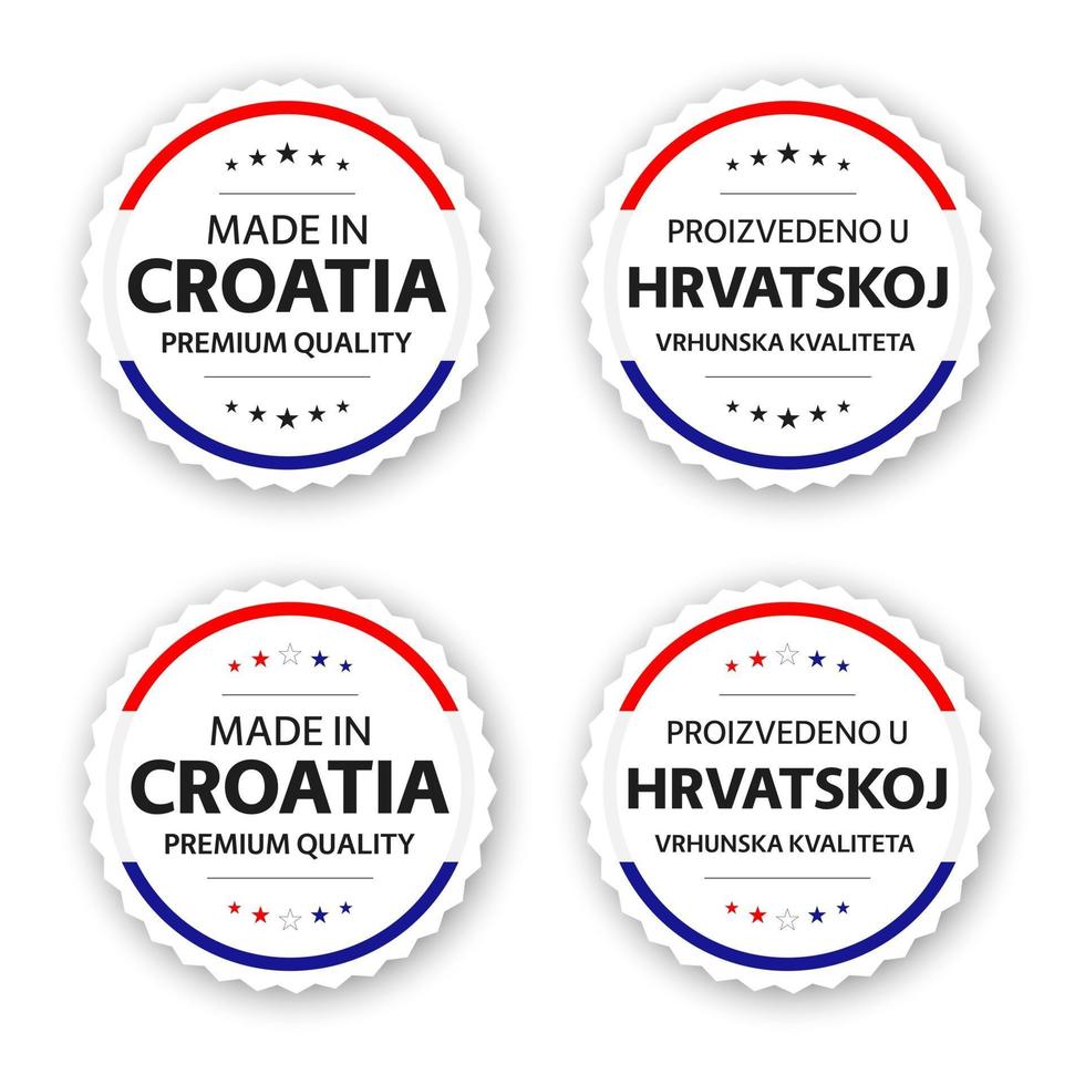 Set of four Croatian labels Made in Croatia In Croatian Proizvedeno u Hrvatskoj Premium quality stickers and symbols with stars Simple vector illustration isolated on white background