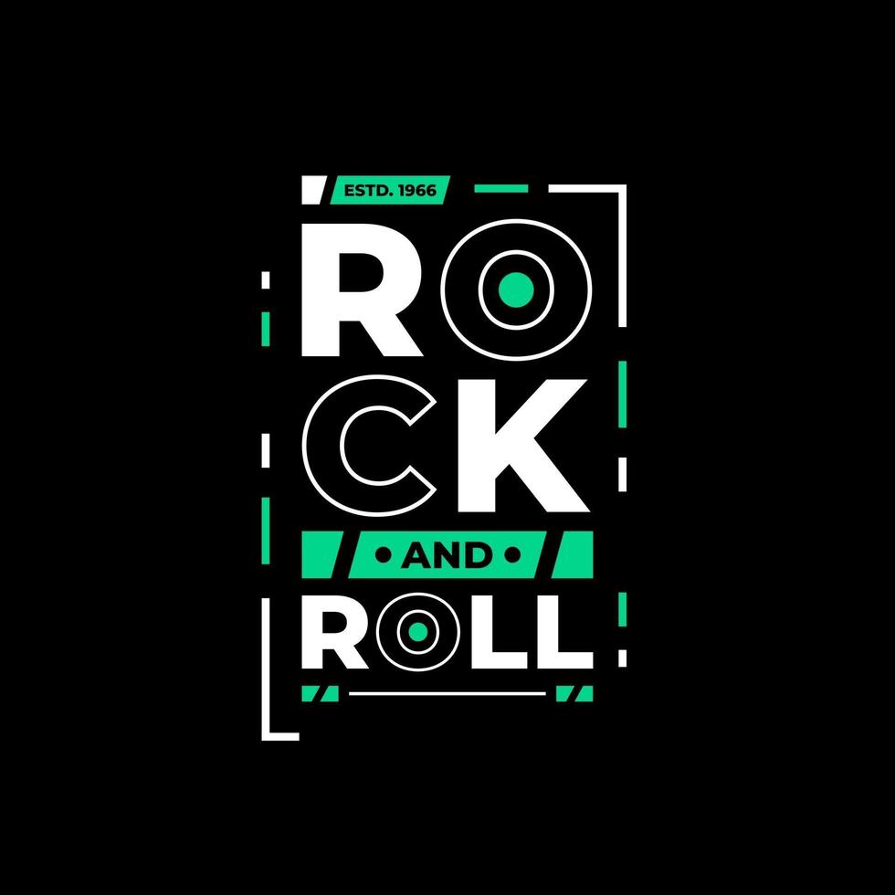 diseño de camiseta de citas inspiradoras modernas de rock and roll vector