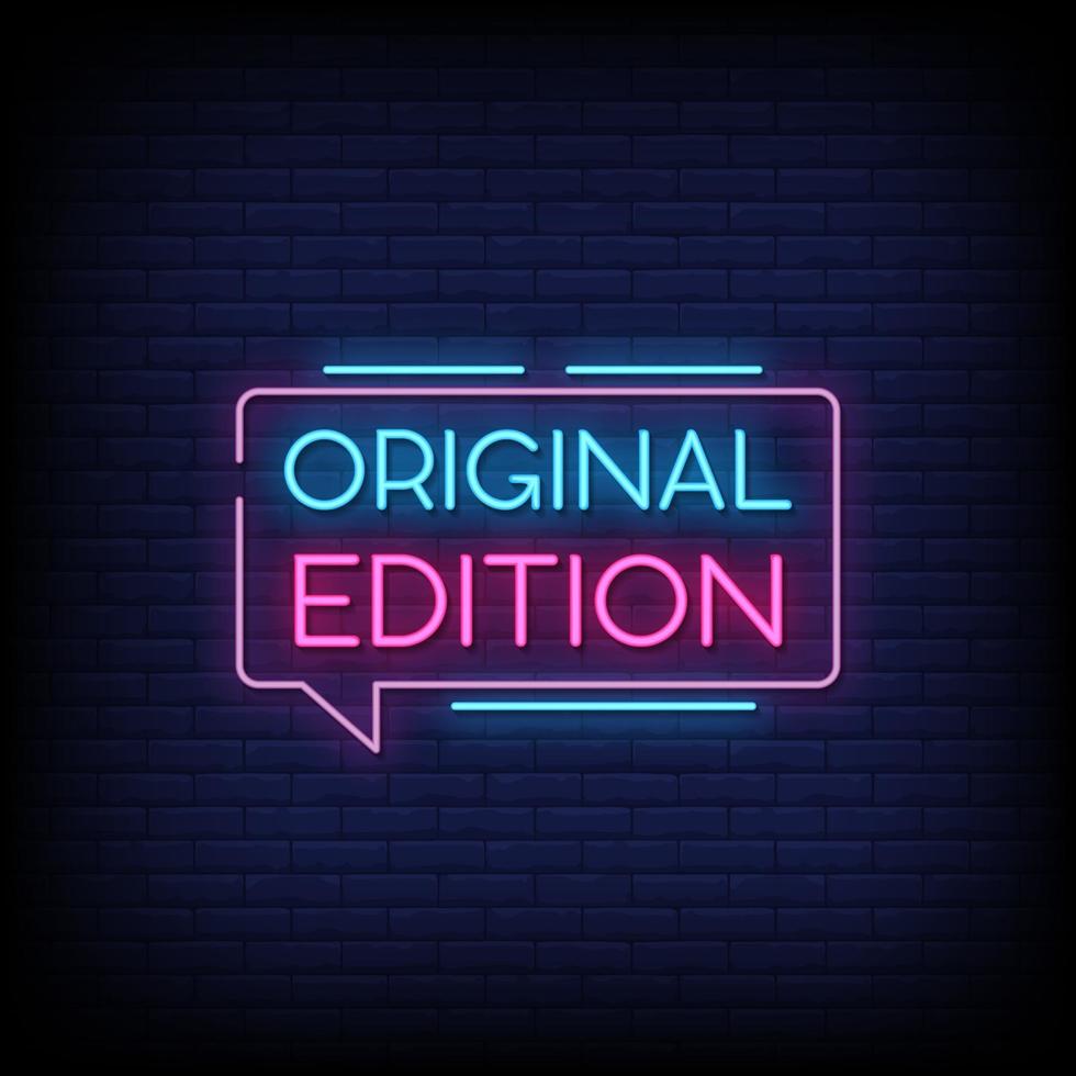 Original Edition Neon Signs Style Text Vector