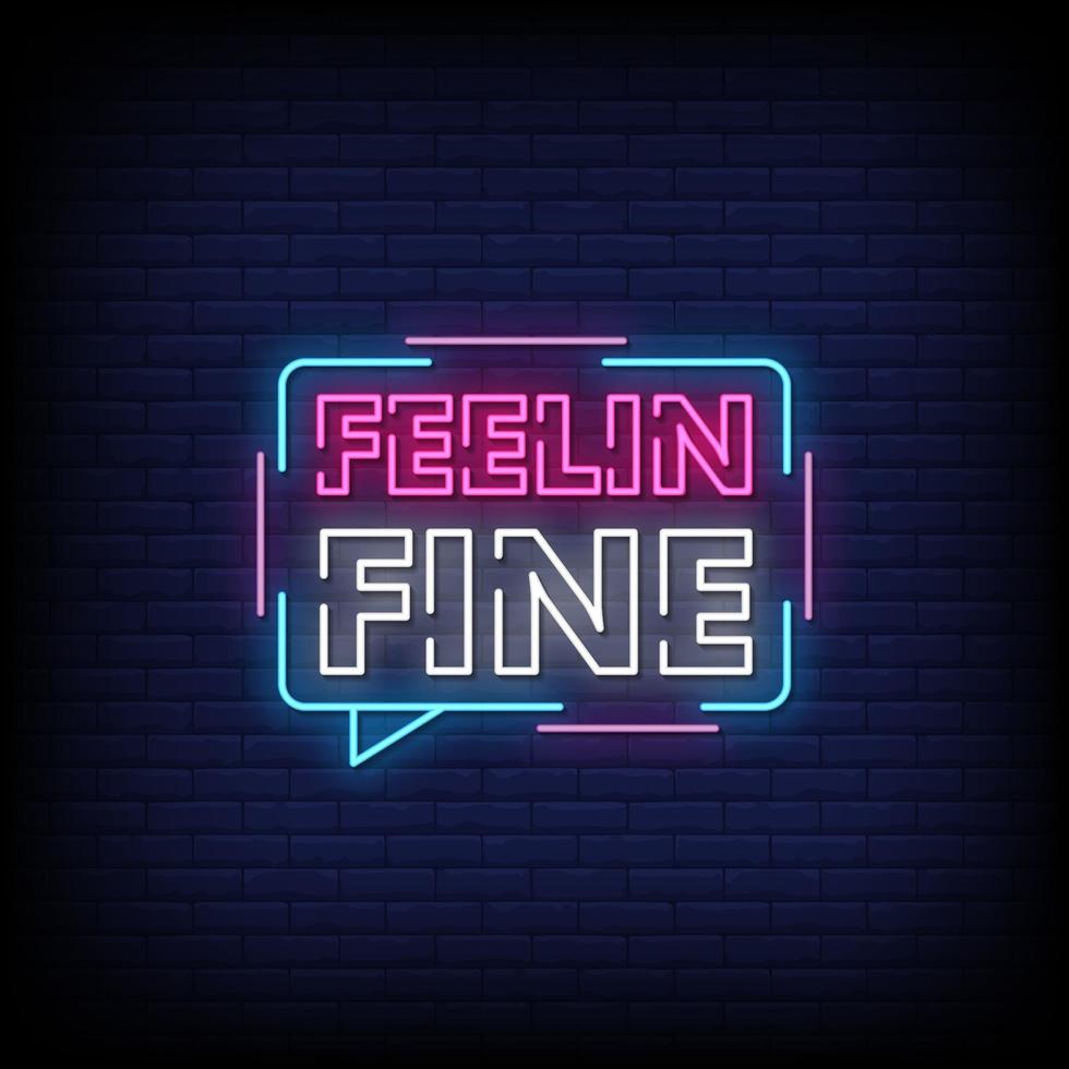 feelin fine letreros de neón estilo vector de texto