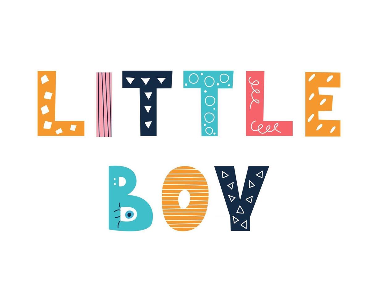 Colorful bright little boy lettering in doodle style on white background Vector image Decor for childrens posters postcards clothing and interior
