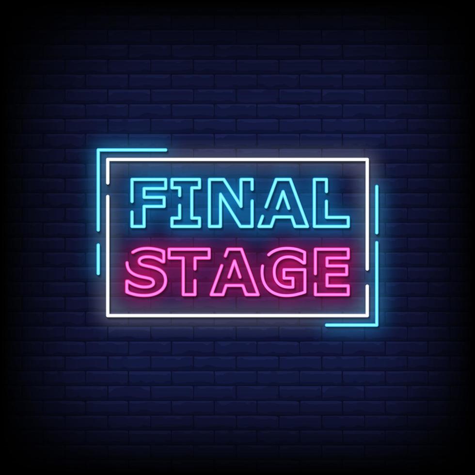 Final Stage Neon Signs Style Text Vector