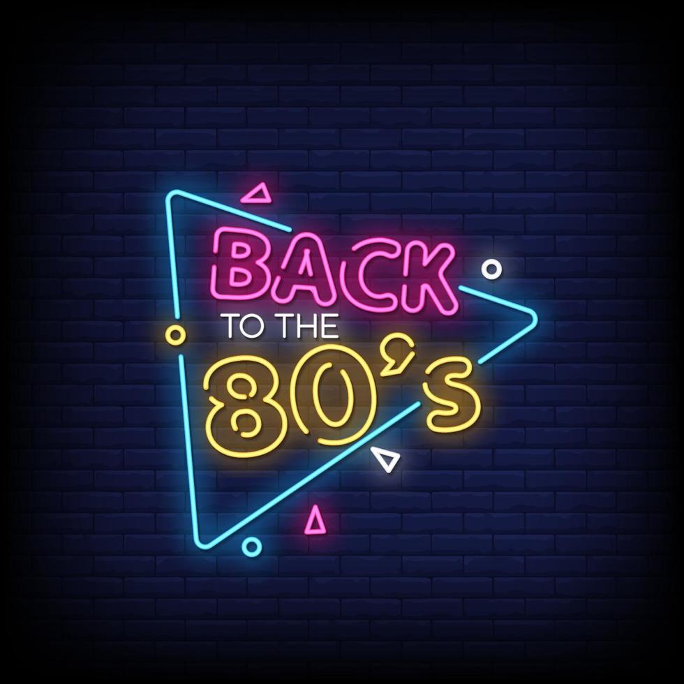 Back To The 80s Neon Signs Style Text Vector
