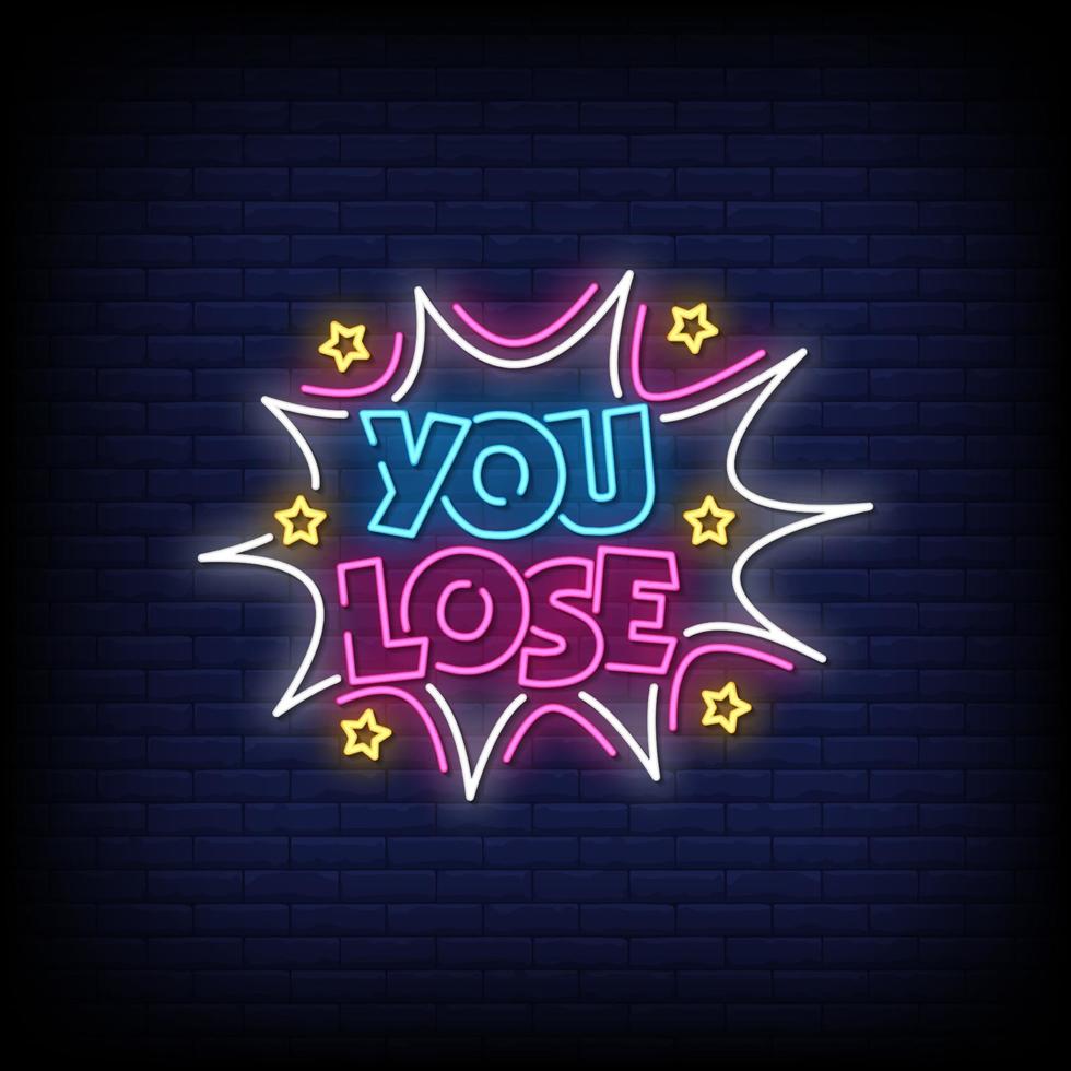 You Lose Neon Signs Style Text Vector