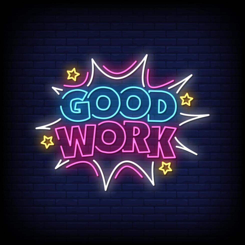 Good Work Neon Signs Style Text Vector