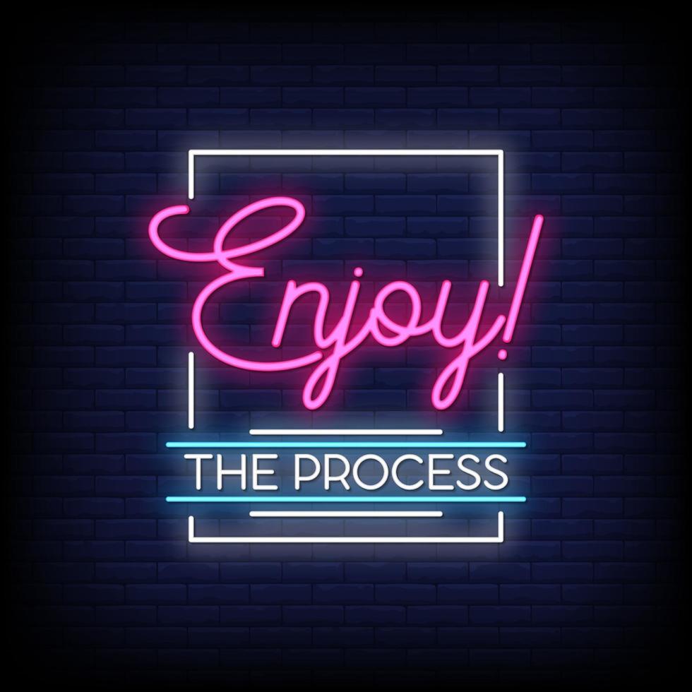 Enjoy The Process Neon Signs Style Text Vector