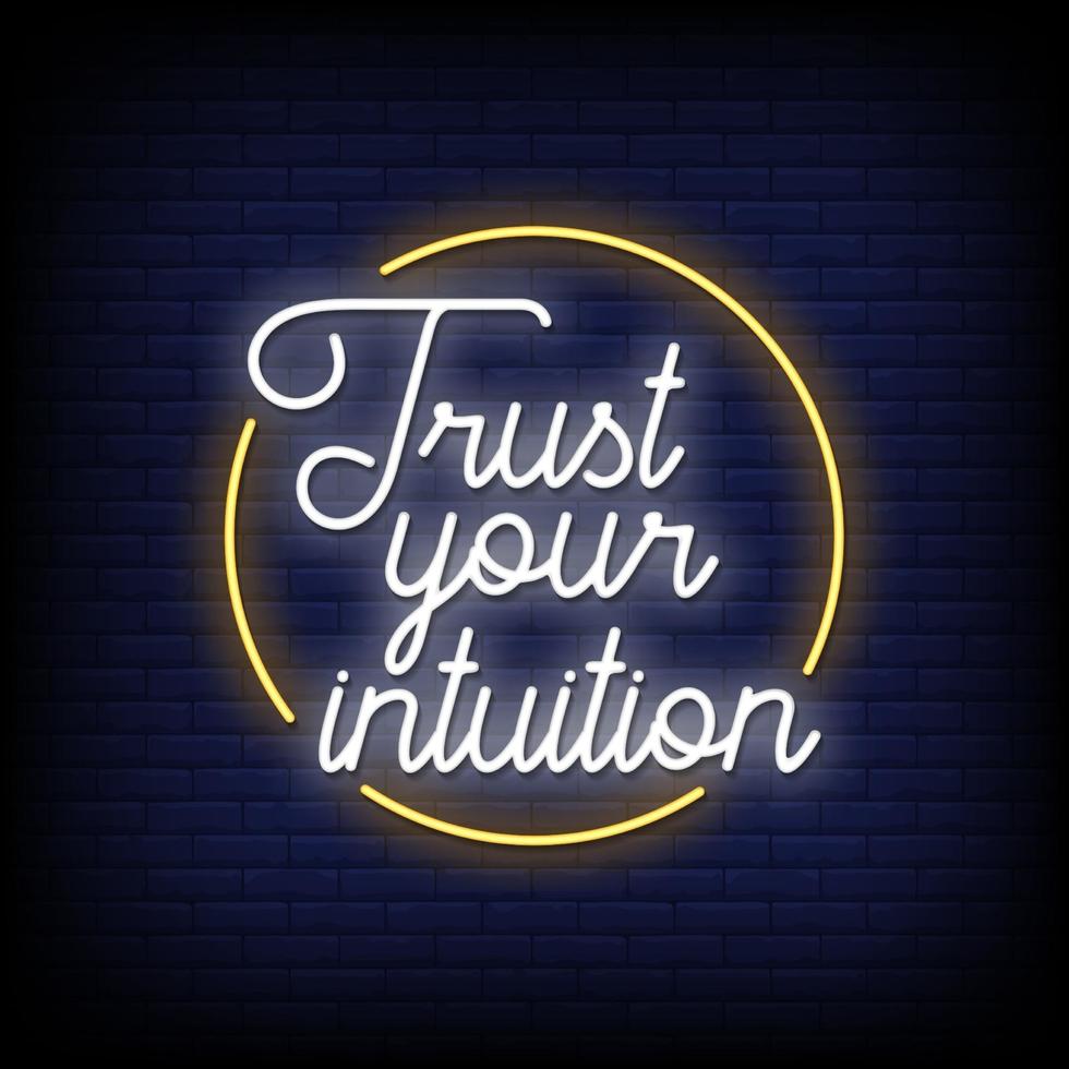 Trust Your intuition Neon Signs Style Text Vector