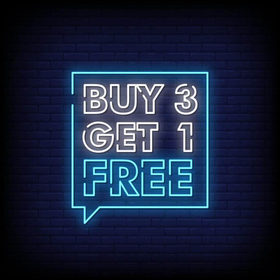 Buy 3 Get 1 Free Neon Signs Style Text Vector