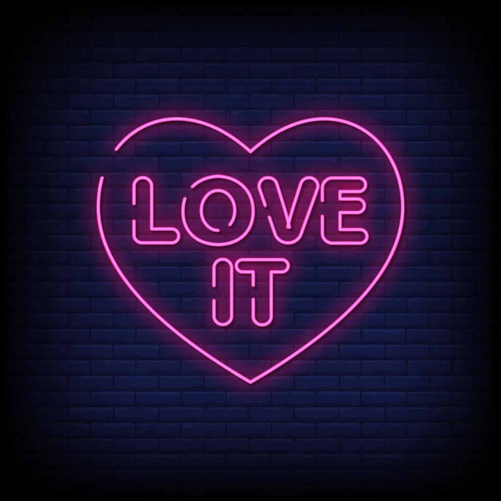 Love It Neon Signs Style Text Vector