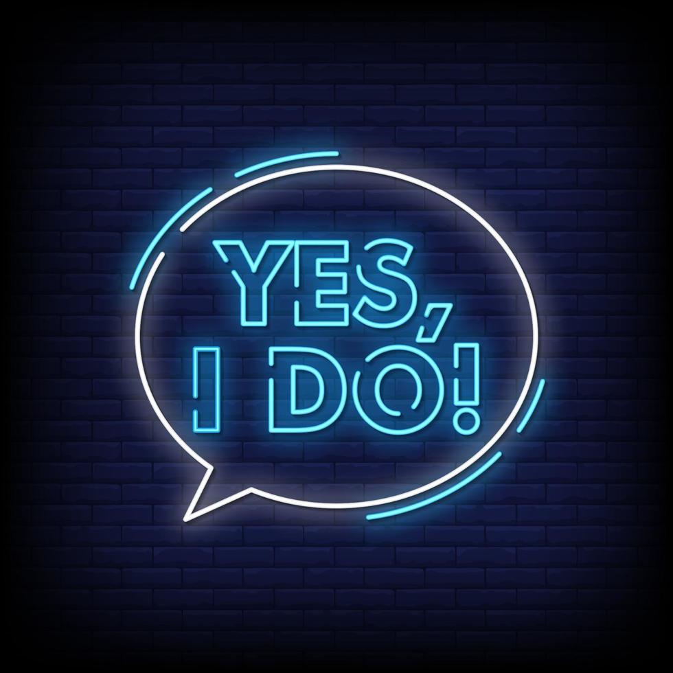 Yes I do Neon Signs Style Text Vector