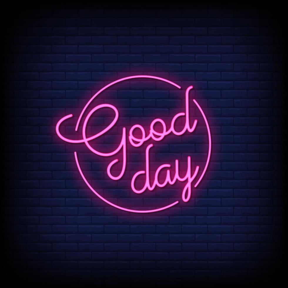 Good Day Neon Signs Style Text Vector