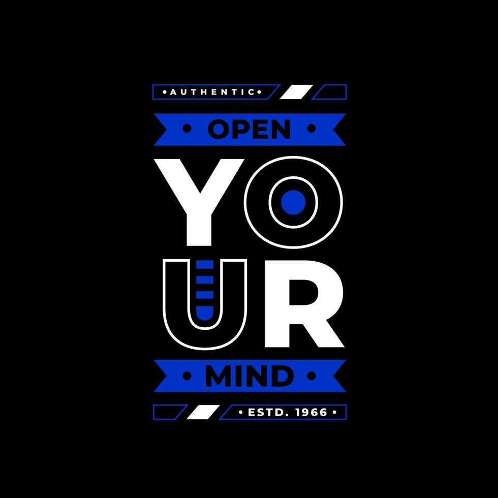 Open your mind modern quotes t shirt design vector