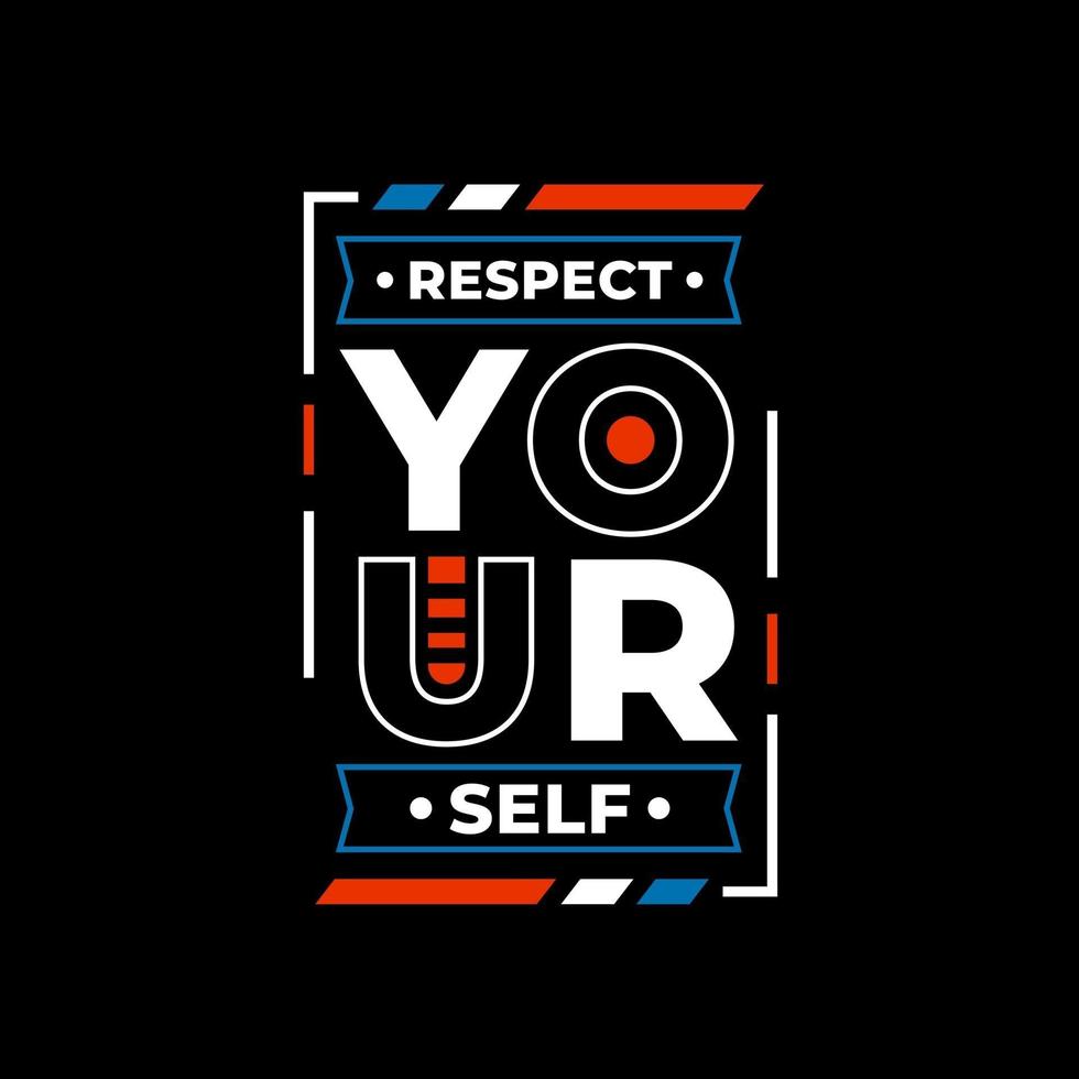 Respect yourself modern quotes t shirt design vector