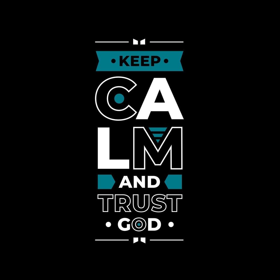 Keep calm and trust god modern quotes t shirt design vector