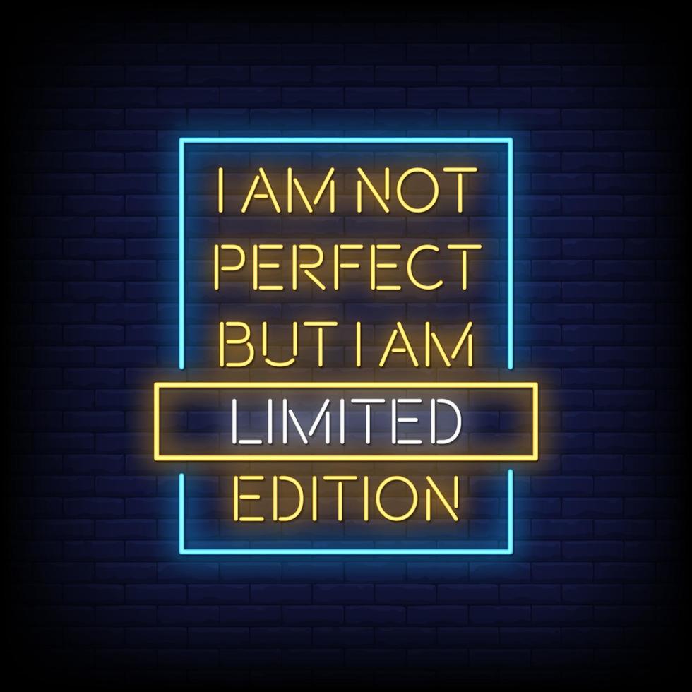 I am not perfect Neon Signs Style Text Vector