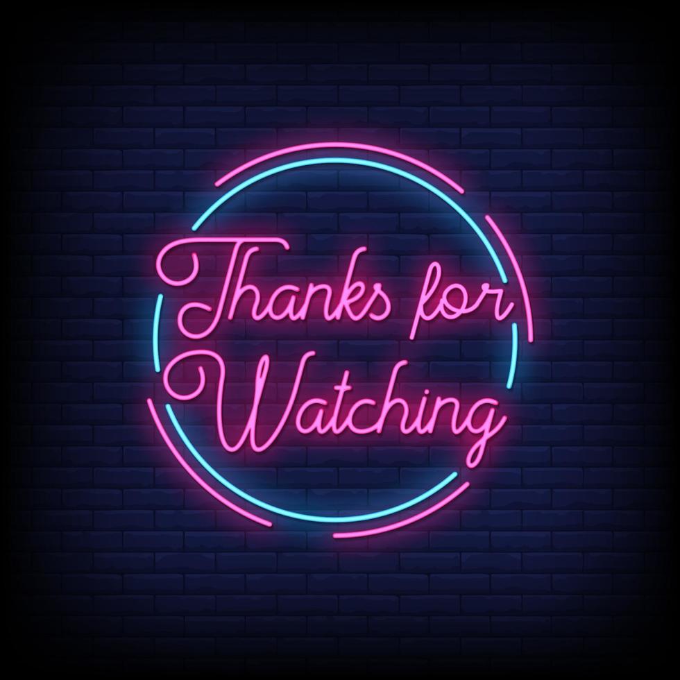 Thanks For Watching Neon Signs Style Text Vector