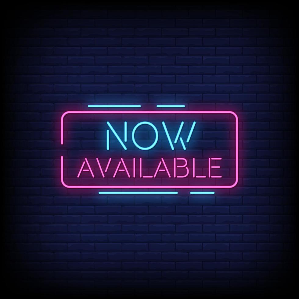 Now Available Neon Signs Style Text Vector