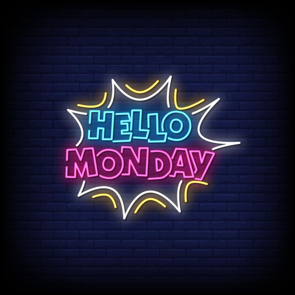 Hello Monday Neon Signs Style Text Vector