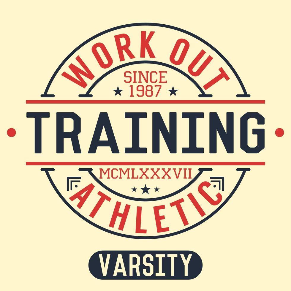 T shirt Printing design typography graphics Trainings and work out vector illustration Badge Applique Label