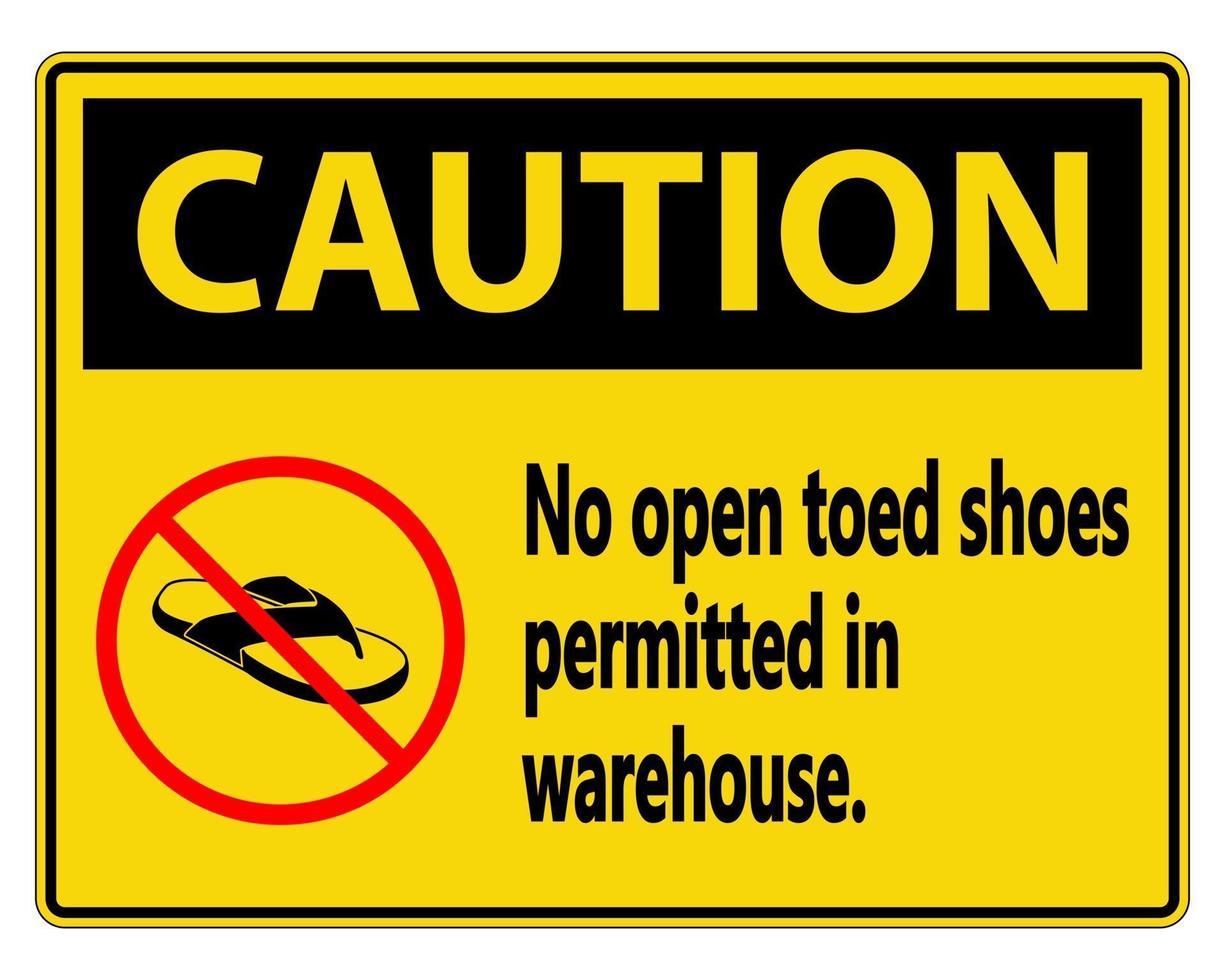 Caution No Open Toed Shoes Sign on white background vector