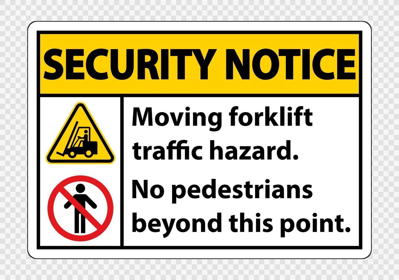 Moving forklift traffic hazard No pedestrians beyond this point Symbol vector