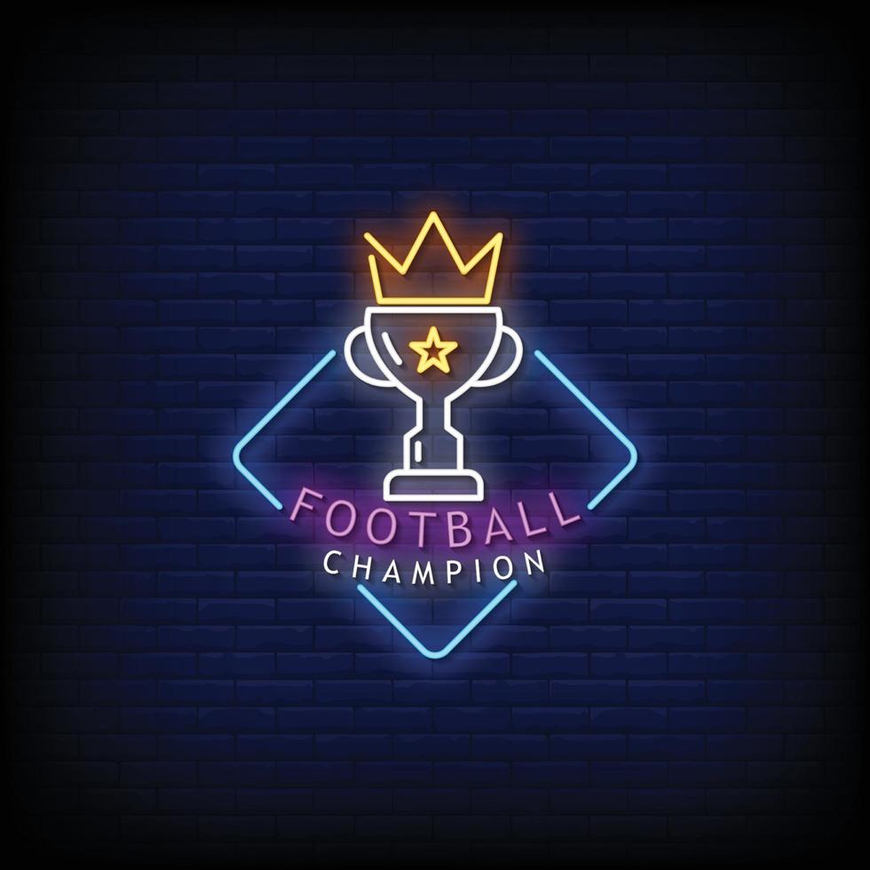 Football Champion Neon Signs Style Text Vector