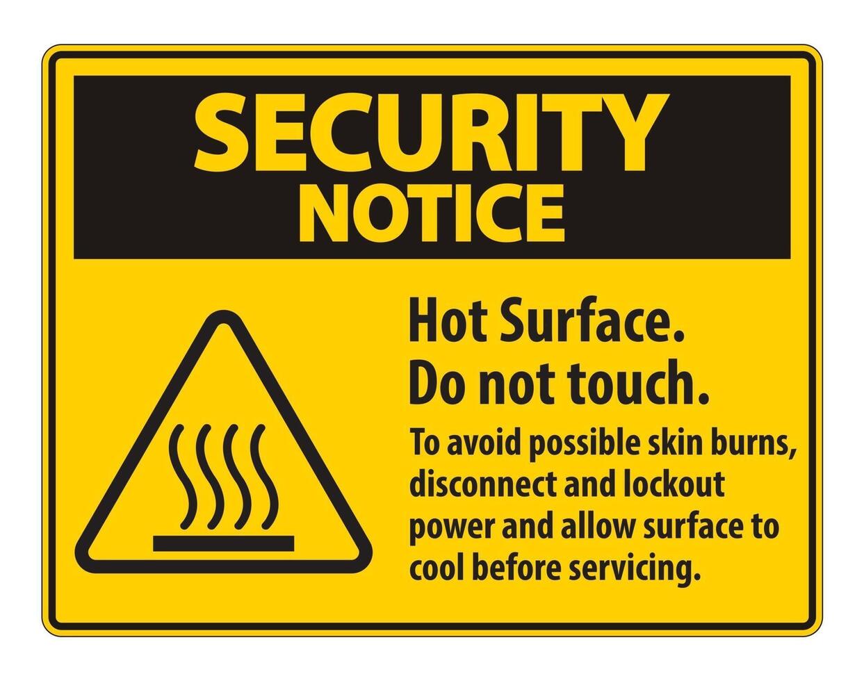 Hot Surface Do Not Touch To Avoid Possible Skin Burns Disconnect And Lockout Power And Allow Surface To Cool Before Servicing Symbol vector