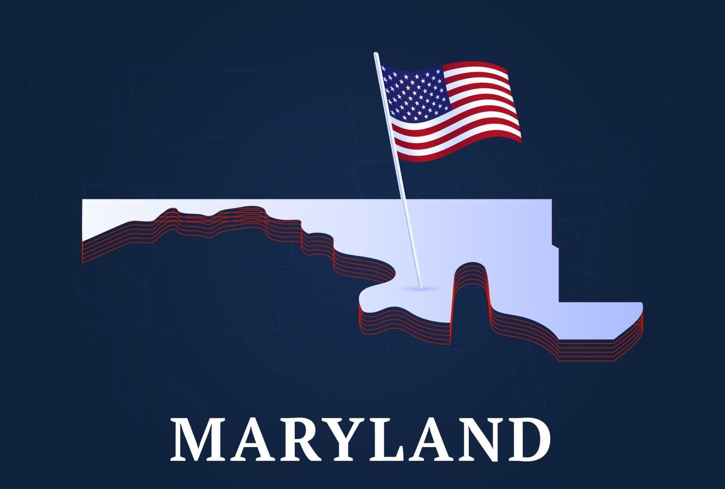 Mapa isométrico del estado de Maryland y bandera nacional de EE. UU. Forma isométrica 3d de la ilustración de vector de estado de EE. UU.