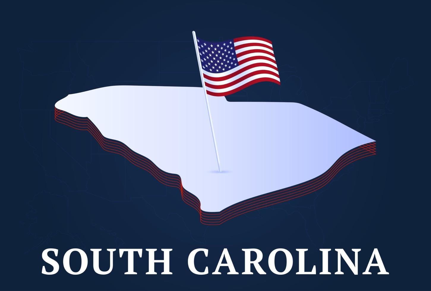 Mapa isométrico del estado de Carolina del Sur y bandera nacional de EE. UU. Forma isométrica 3d de la ilustración de vector de estado de EE. UU.