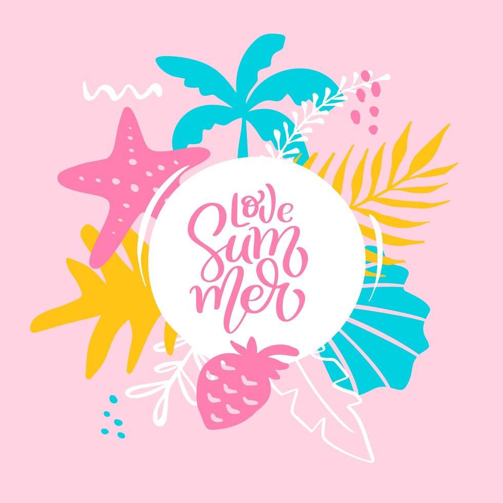 texto amor verano en hojas florales tropicales y marco de elementos marinos. Ilustración de vector de caligrafía de letras dibujadas a mano. diseño de cotización para tarjeta de felicitación. cartel de tipografía de inspiración