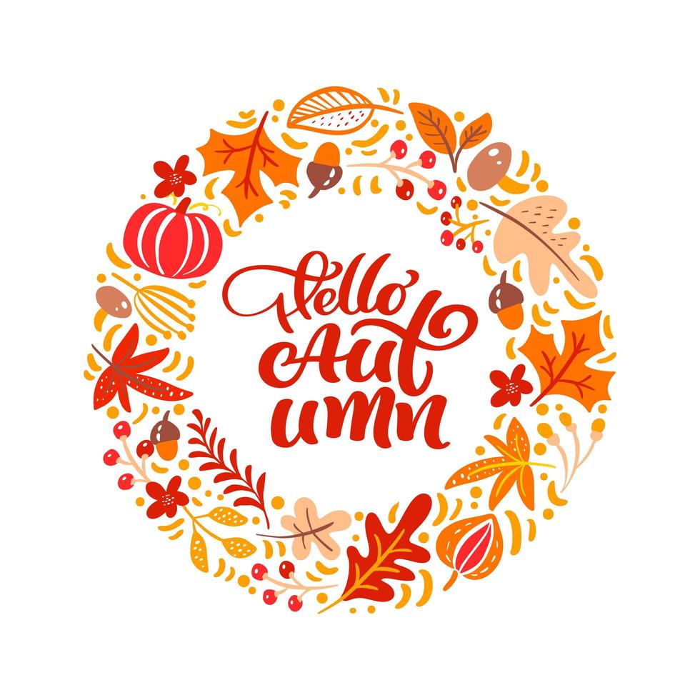 texto de letras de caligrafía hola otoño. Corona de marco de fondo redondo con hojas amarillas, calabaza, setas y símbolos de otoño vector