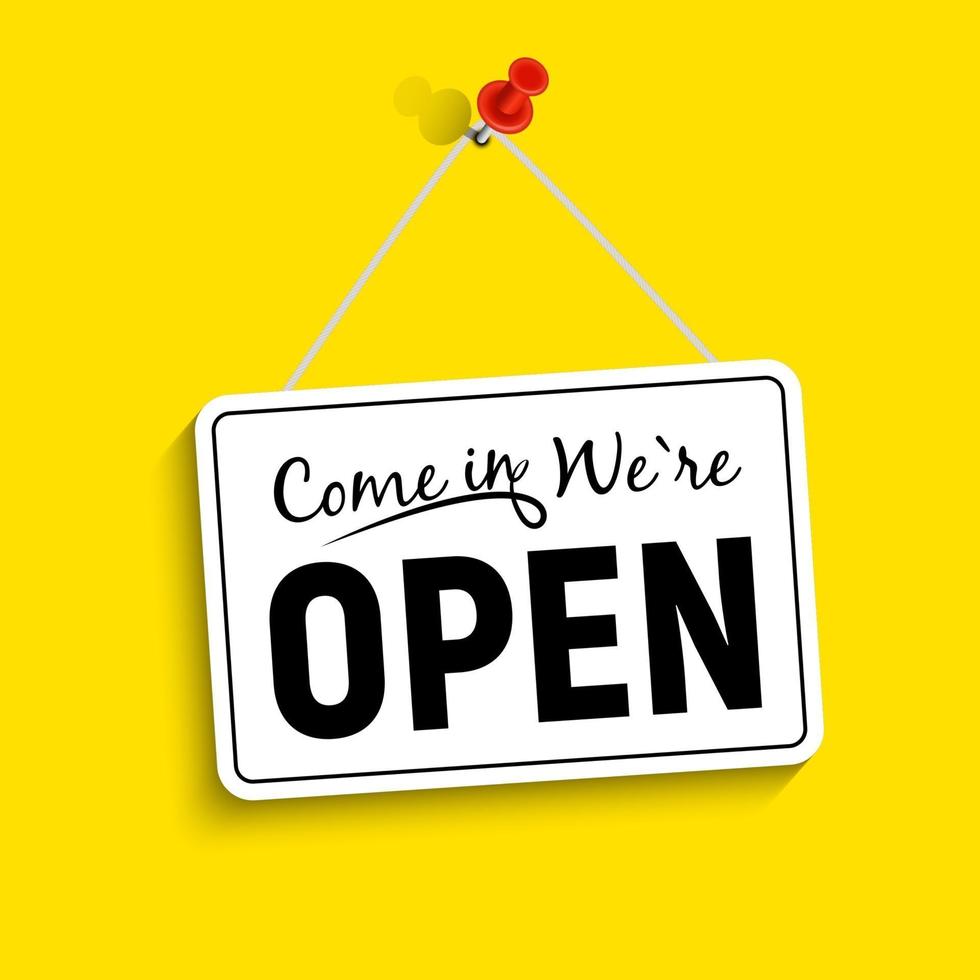 Come in We Are Open Sign vector