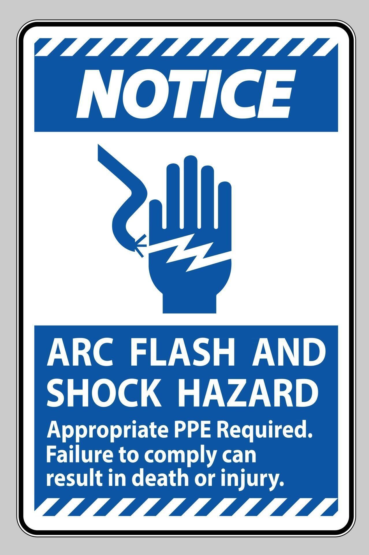 Notice Sign Arc Flash And Shock Hazard Appropriate PPE Required 2446302