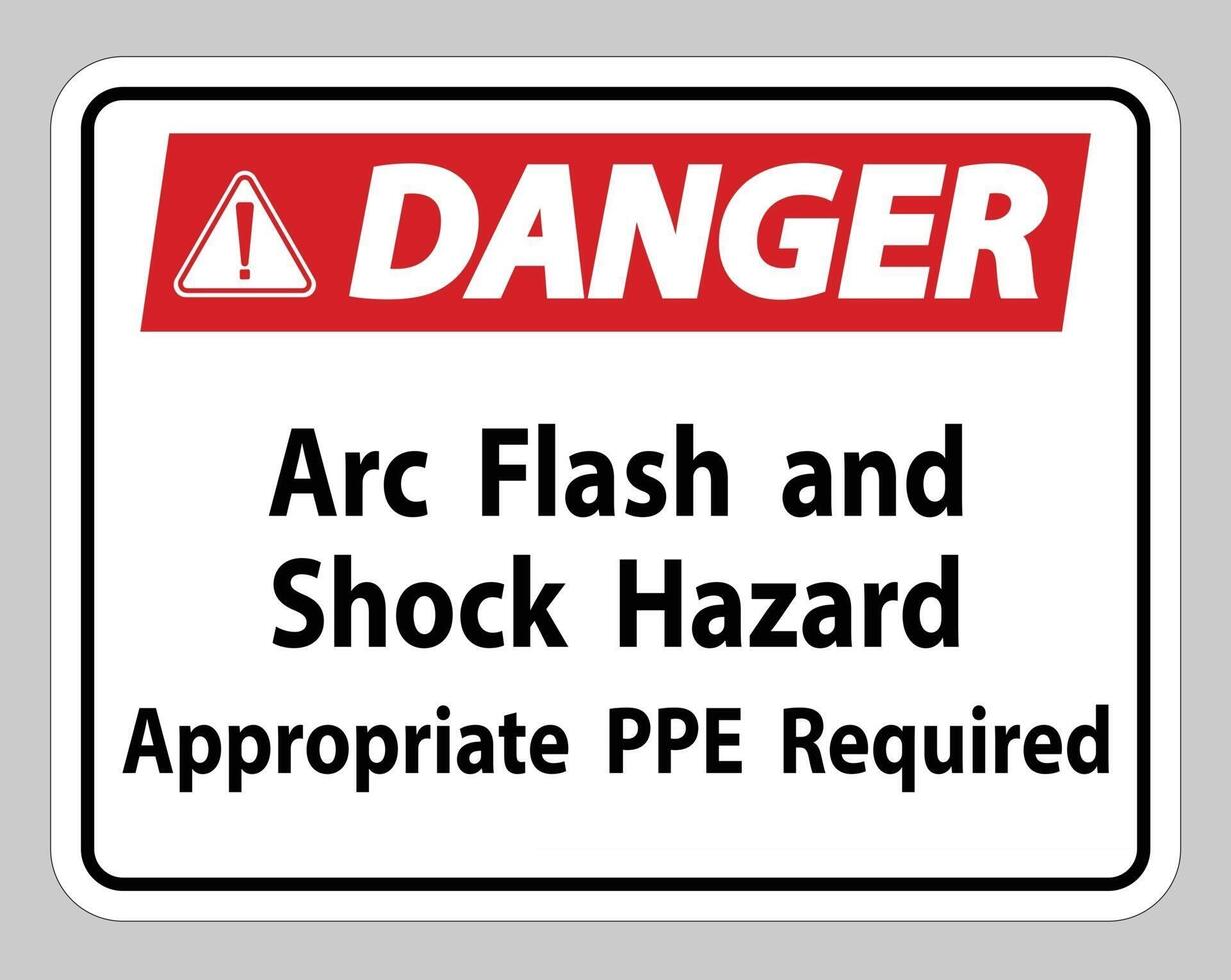 Danger Sign Arc Flash And Shock Hazard Appropriate PPE Required vector