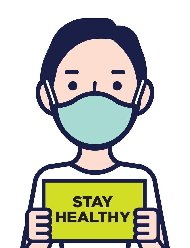 Man wearing face mask holding a sheet of Stay Healthy sign vector