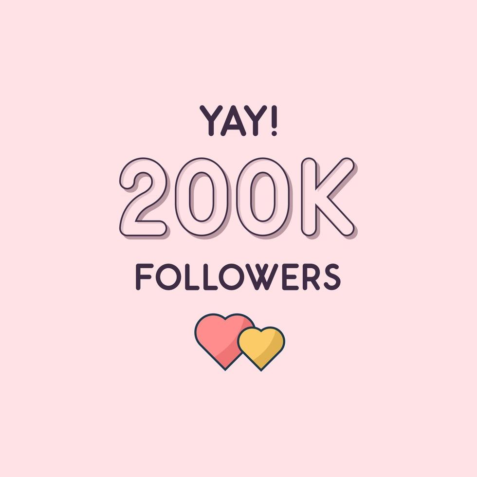 Yay 200k Followers celebration Greeting card for 200000 social followers vector