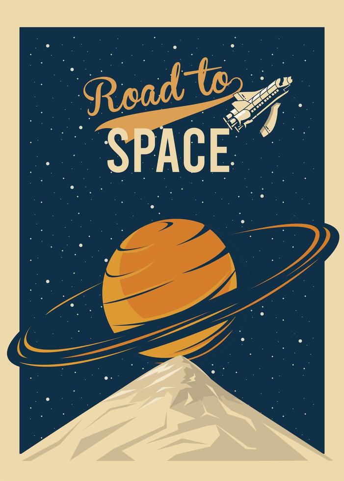 road to space lettering with saturn planet in poster vintage style vector