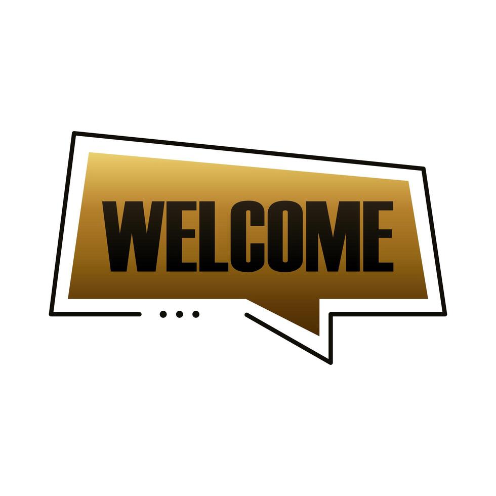 welcome label lettering in golden speech bubble vector