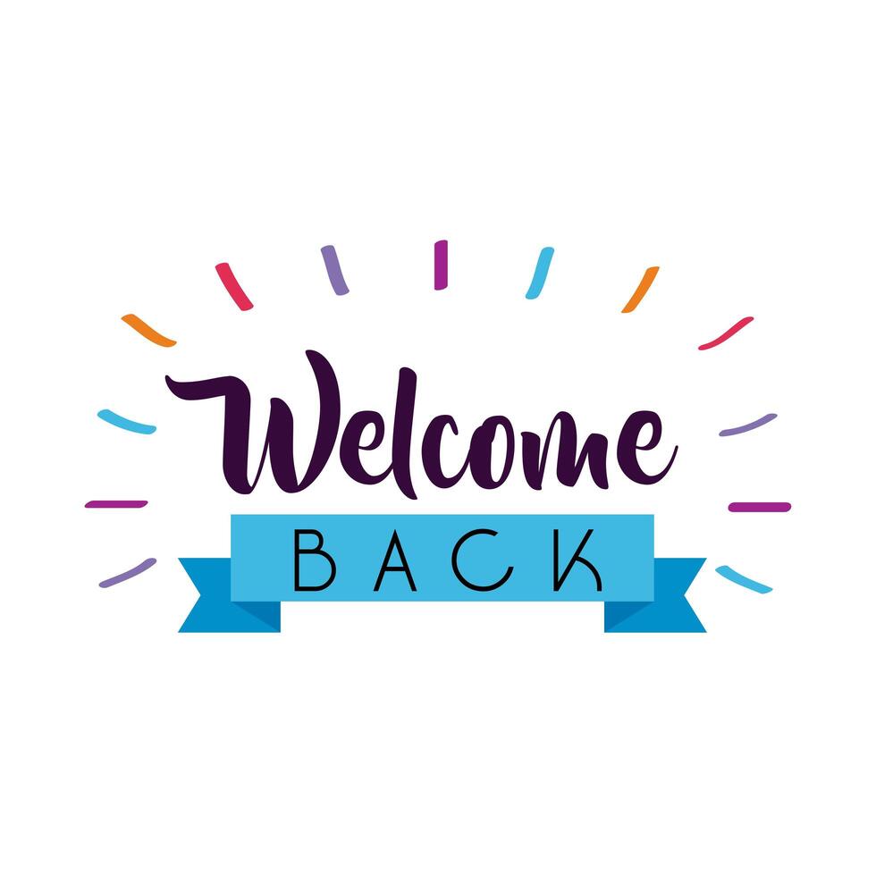 Welcome Back Vector Art, Icons, and Graphics for Free Download