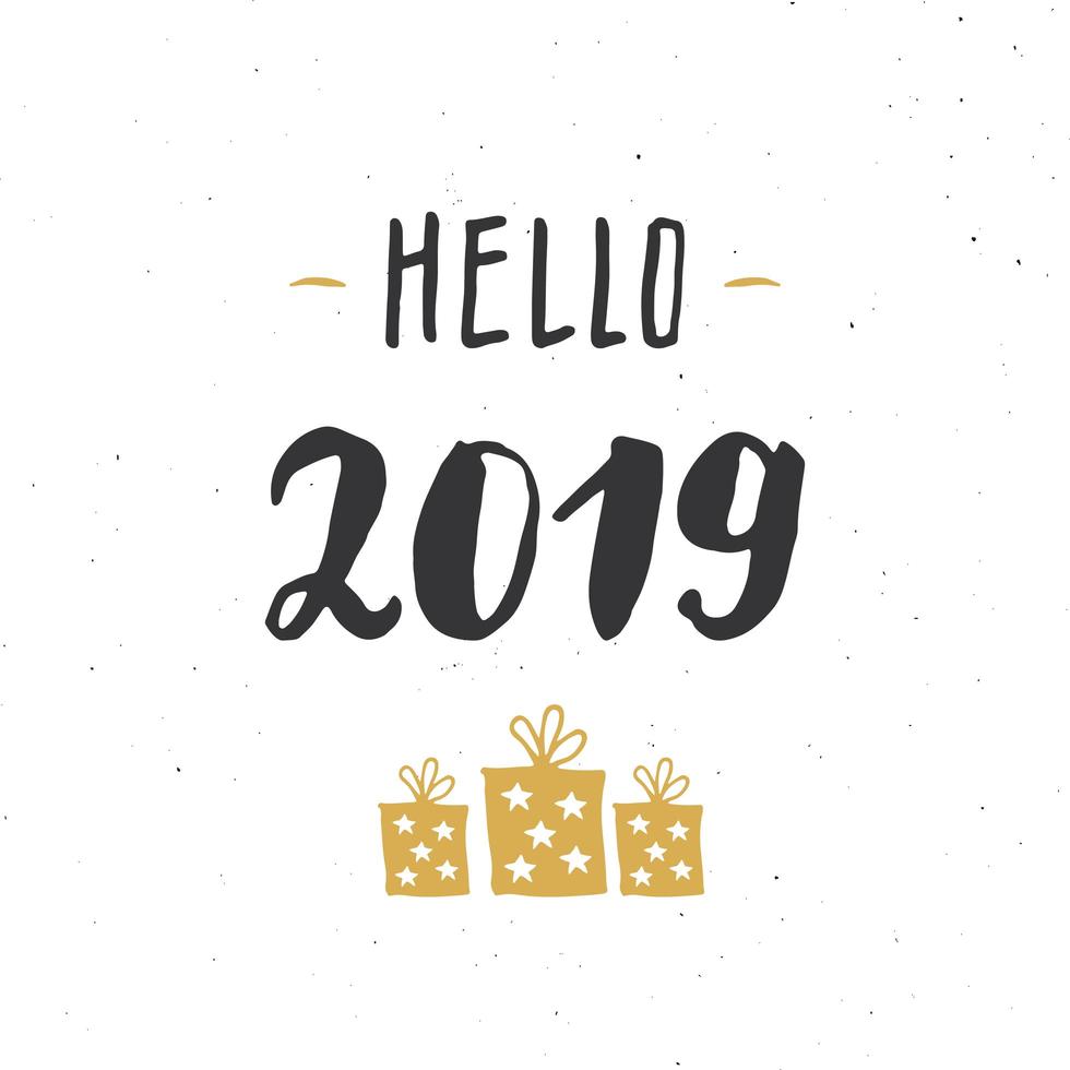 tarjeta de felicitación de año nuevo, hola 2019. diseño de saludos tipográficos. Letras de caligrafía para saludo navideño. Ilustración de vector de texto de letras dibujadas a mano